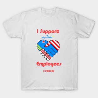 I Support Playa Linda Employees T-Shirt